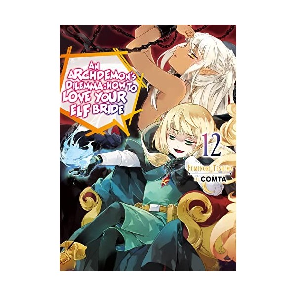 An Archdemons Dilemma How to Love Your Elf Bride 12