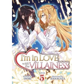 Im in Love with the Villainess Light Novel Vol. 5
