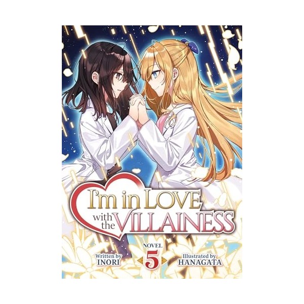 Im in Love with the Villainess Light Novel Vol. 5