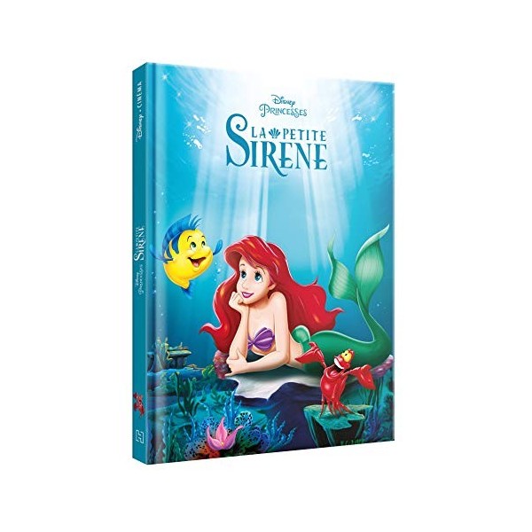 LA PETITE SIRÈNE - Disney Cinéma - Lhistoire du film - Disney Princesses: Lhistoire du film