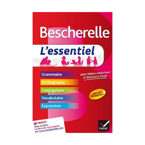 Bescherelle Lessentiel: Tout-en-un sur la langue française