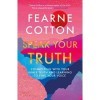 Speak Your Truth: The Sunday Times top ten bestseller English Edition 