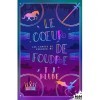 Le coeur de foudre: Les contes de Verania, T1