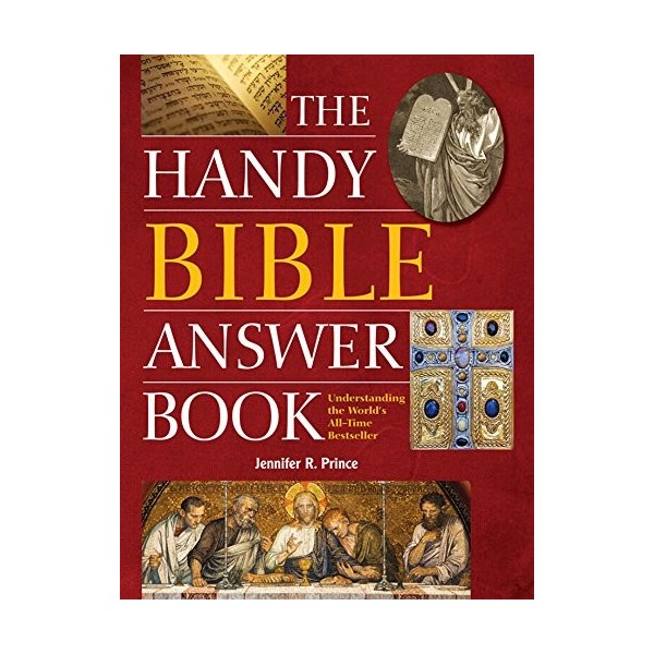 The Handy Bible Answer Book The Handy Answer Book Series English Edition 