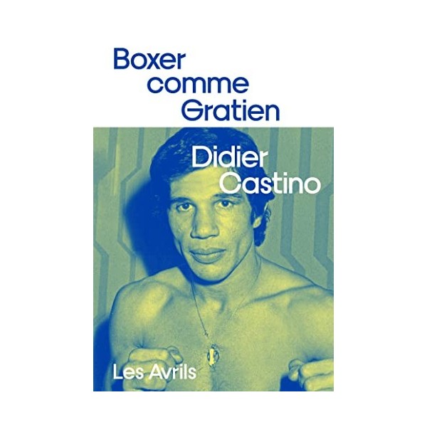 Boxer comme Gratien