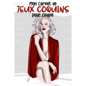 Mon carnet de jeux coquins pour couple: Cahier dactivités pour couple avec 6o idées de jeux coquins Hot pour adultes, 60 Vér