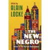 The New Negro: Voices of the Harlem Renaissance English Edition 