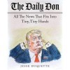 The Daily Don: All the News That Fits into Tiny, Tiny Hands English Edition 