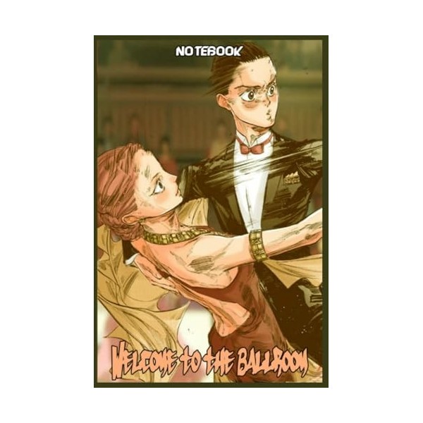 Welcome to the Ballroom notebook: Write Journal & Notebook, 120 lined pages with Size 6x9 inches, Anime Lined ... Anime Art S