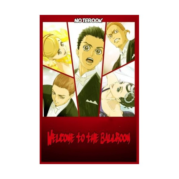 Welcome to the Ballroom notebook: Lined Journal for kids, teens, students, teachers, women and adults, For writing, Drawing, 