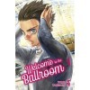 Welcome to the ballroom Vol. 1 