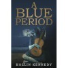 A Blue Period
