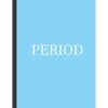 Blue Period Notebook | Blue Notebook gift for Women, for Teens & for Girls for school and daily writing | Lined, 8.5 x 11 inc