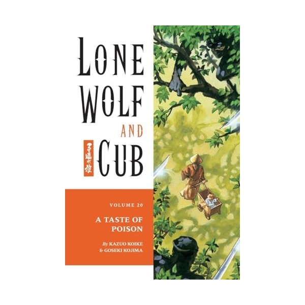 Lone Wolf and Cub Volume 20: A Taste of Poison.