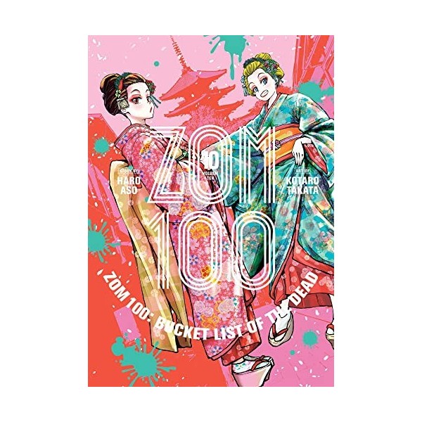 Zom 100: Bucket List of the Dead, Vol. 10