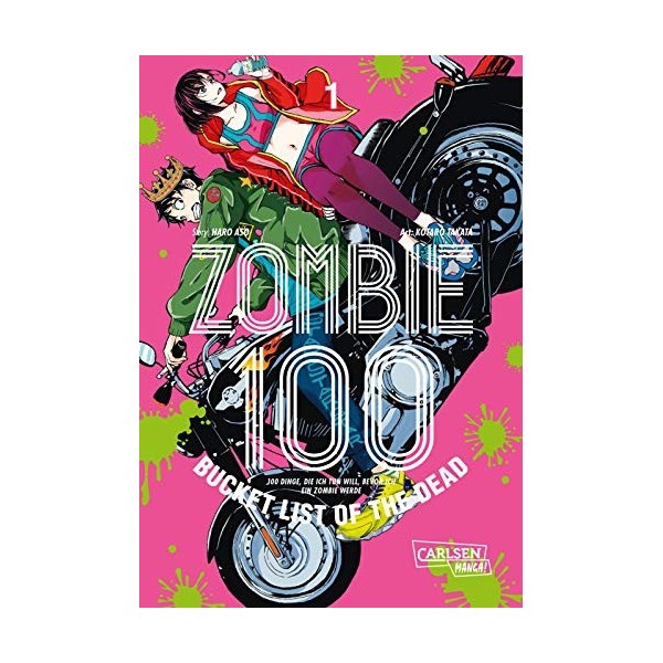 Zombie 100 - Bucket List of the Dead 1: Was wäre, wenn das Leben erst nach dem Weltuntergang so richtig losgeht? Findet es in