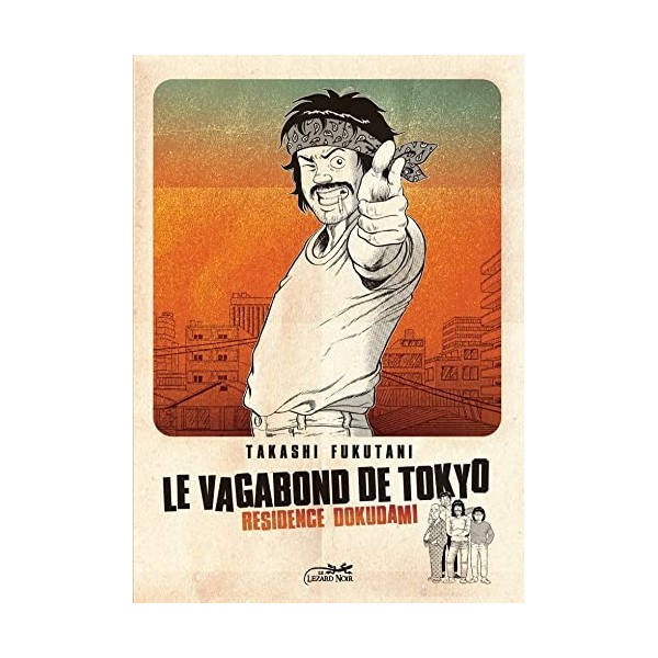 LE VAGABOND DE TOKYO VOL.1/6: RESIDENCE DOKUDAMI