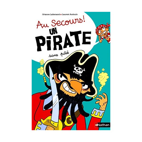 Au secours, un pirate sans pitié ! - Dès 4 ans