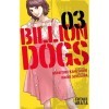 Billion Dogs - tome 3 03 