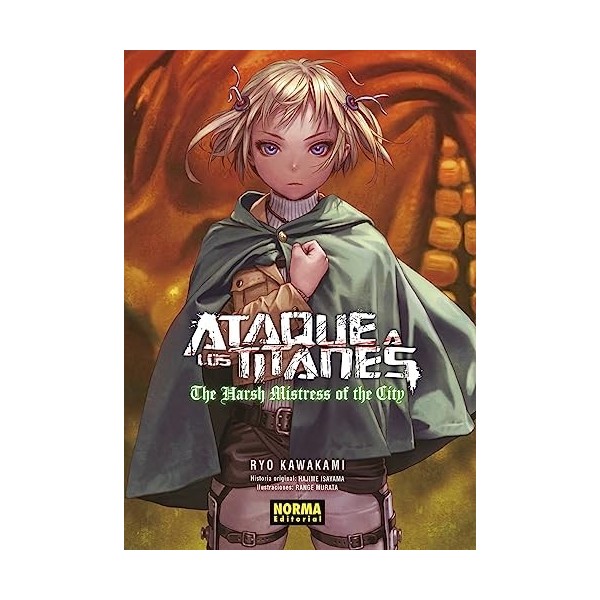 ATAQUE A LOS TITANES: THE HARSH MISTRESS OF THE CITY. NOVELA