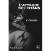 LAttaque des Titans Chapitre 008 : Hurlement