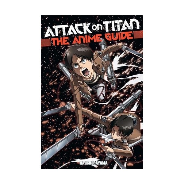 Attack on Titan: The Anime Guide