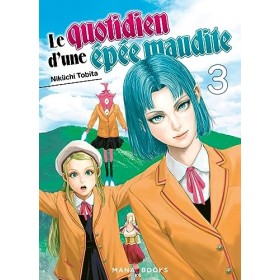 Le quotidien dune épée maudite T03