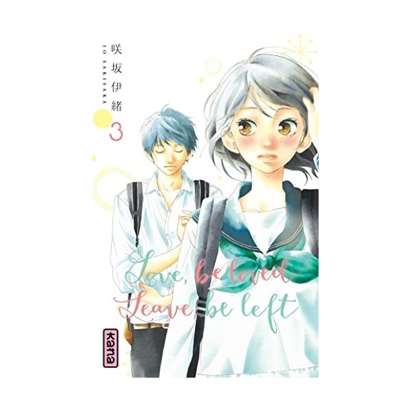 Love, be loved Leave, be left - Tome 3