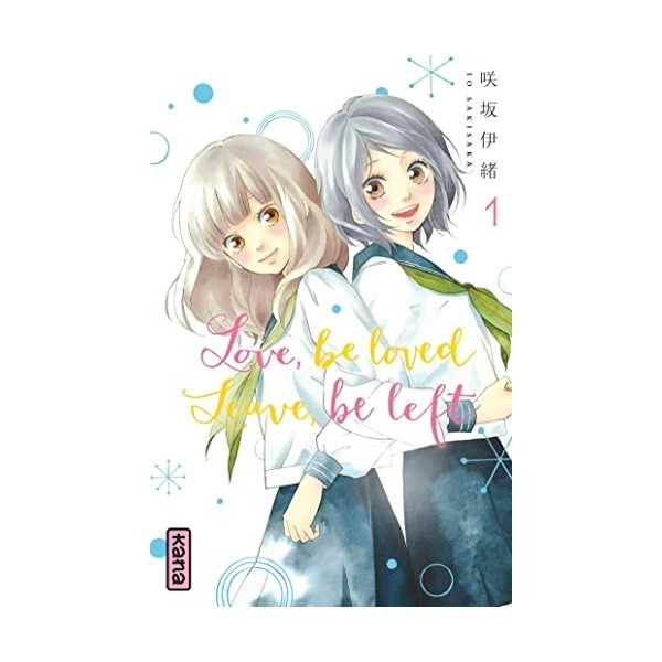 Love, be loved Leave, be left - Tome 1