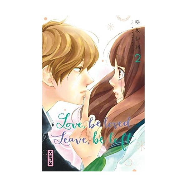 Love, be loved Leave, be left - Tome 2