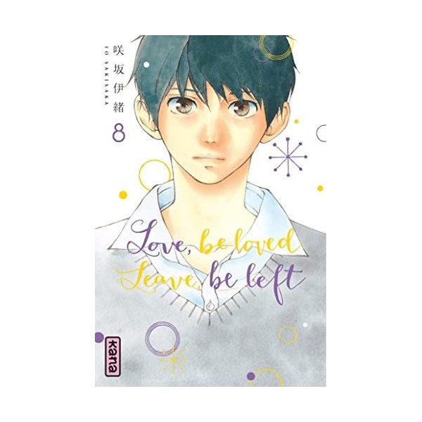 Love, be loved Leave, be left - Tome 8