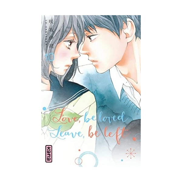 Love, be loved Leave, be left - Tome 10