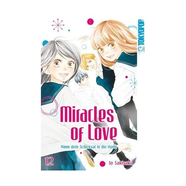 Miracles of Love - Nimm dein Schicksal in die Hand 12