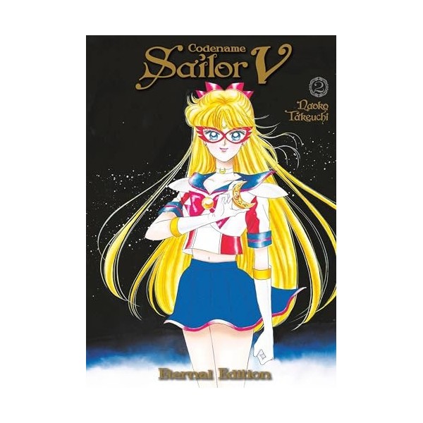 Codename: Sailor V Eternal Edition 2 Sailor Moon Eternal Edition 12 