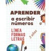 Aprender a escribir números Líneas Formas Letras 3 años: Libro de actividades para niños 3 años,Libro infantiles