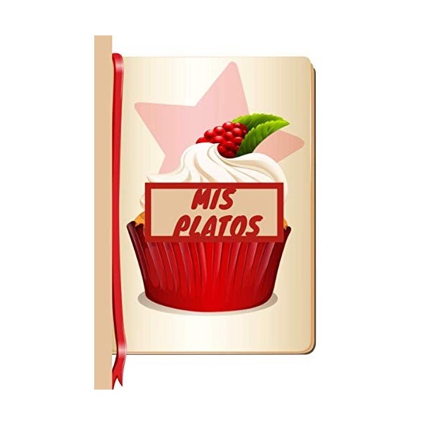 Mis Platos: Cuaderno de recetas para escribir,Diario de recetas personalizado en blanco
