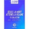 Seule la mort attend la Vilaine - Tome 5 - collector