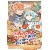 The Weakest Tamer Began a Journey to Pick Up Trash Manga Vol. 4