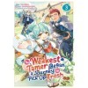 The Weakest Tamer Began a Journey to Pick Up Trash Manga Vol. 3
