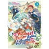The Weakest Tamer Began a Journey to Pick Up Trash Vol. 3 English Edition 