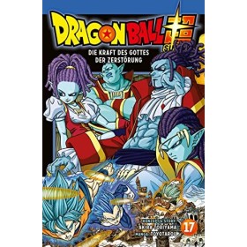 Dragon Ball Super 17: Die Kraft des Gottes der Zerstörung