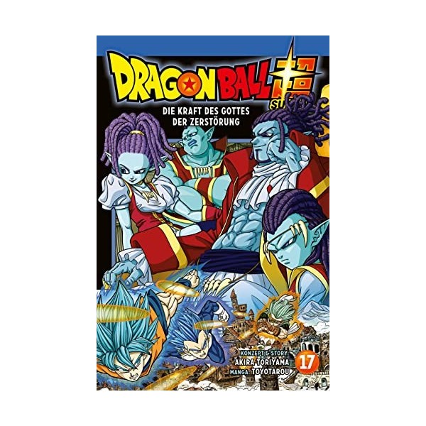 Dragon Ball Super 17: Die Kraft des Gottes der Zerstörung