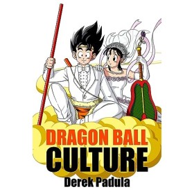 Dragon Ball Culture Volume 7: Anime English Edition 