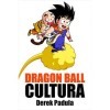 Dragon Ball Cultura Volumen 3: Batalla Spanish Edition 