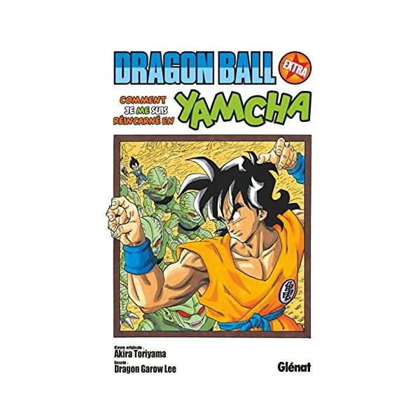 Dragon Ball - Extra : Comment je me suis réincarné en Yamcha ! Dragon Ball - Édition originale 
