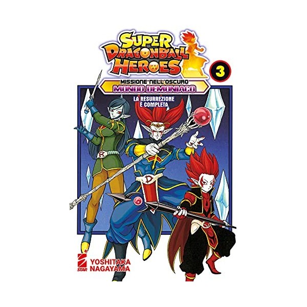 Missione nelloscuro mondo demoniaco. Super Dragon Ball Heroes. La resurrezione è completa Vol. 3 
