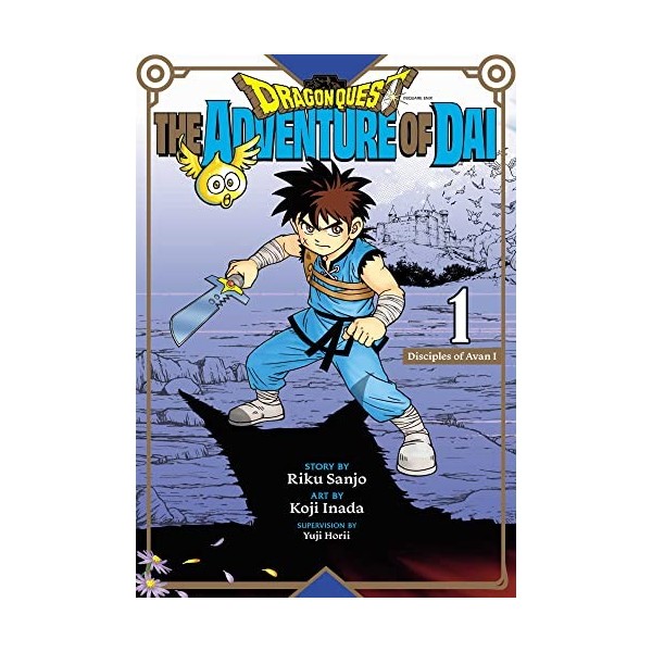 Dragon Quest: The Adventure of Dai, Vol. 1: Disciples of Avan Volume 1 