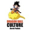 Dragon Ball Culture Volume 4: Westward