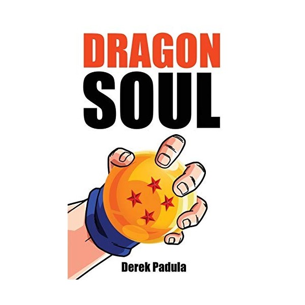 Dragon Soul: 30 Years of Dragon Ball Fandom