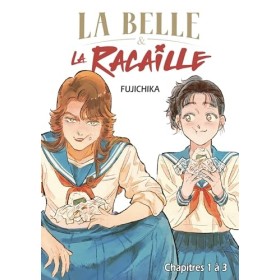 La Belle et la Racaille - Chapitre 1 à 3